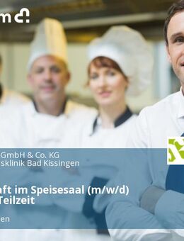 Servicekraft im Speisesaal (m/w/d) Vollzeit / Teilzeit - Bad Kissingen
