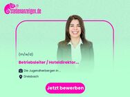 Betriebsleiter / Hoteldirektor (m/w/d) - Dreisbach