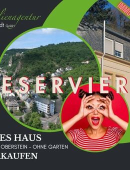 ***RESERVIERT! Reihenendhaus in Idar-Oberstein, mittlere Höhenlage, zu verkaufen!*** - Idar-Oberstein