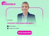 Teamleiter Data Output Management Wertpapiergeschäft (m/w/d) - Frankfurt (Main)