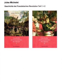 Michelet, Jules Geschichte der Französischen Revolution 2 Bände - Krefeld