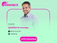 Spezialist für Vorsorge (m/w/d) - Oldenburg