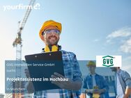 Projektassistenz im Hochbau - München