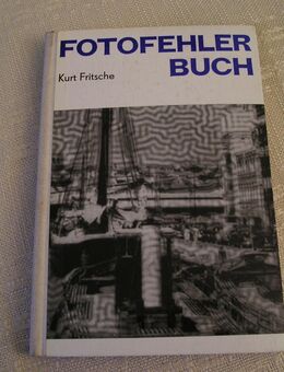 Nützliches Fotofehlerbuch - 268 Seiten von Kurt Fritsche - Leipzig Ost