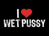 I Love Wet Pussies😋🍑💦 - Kempen