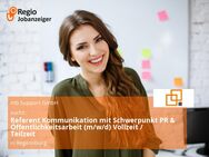 Referent Kommunikation mit Schwerpunkt PR & Öffentlichkeitsarbeit (m/w/d) Vollzeit / Teilzeit - Regensburg