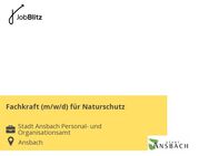 Fachkraft (m/w/d) für Naturschutz - Ansbach