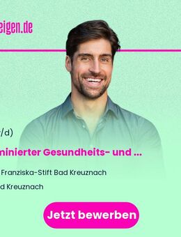 Examinierter Gesundheits- und Krankenpfleger oder Examinierter Altenpfleger (m/w/d) - Bad Kreuznach