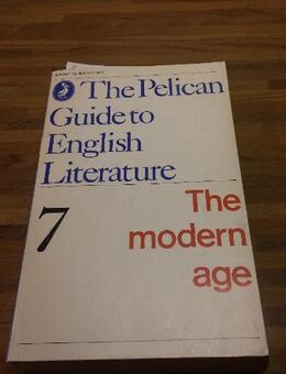 The Pelican Guide to English Literature - 7 (The modern Age). Broschiertes Taschenbuch v. 1970 (englischsprachig). Penguin Books Ltd. - Rosenheim