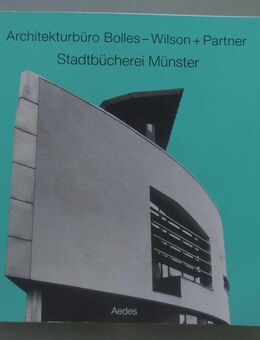 Architekturbüro Bolles - Wilson + Partner: Stadtbücherei Münster. - Münster