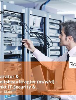 IT Administrator & IT-Sicherheitsbeauftragter (m/w/d) - Schwerpunkt IT-Security & Compliance - Frankfurt (Main)