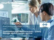 Qualitätsmanager Medizintechnik / Quality Manager Medical Devices (m/d/w) - Lenzkirch