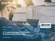 IT-Projektmanager:in (m/w/d) - Prozessautomatisierung - Bamberg