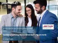 Sachbearbeitung Materialverwaltung (m/w/d) - Langenbach (Bayern)