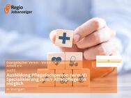 Ausbildung Pflegefachperson (w/m/d) Spezialisierung zum/r Altenpfleger/in möglich - Stuttgart