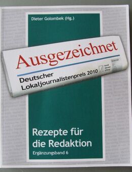 Ausgezeichnet. Deutscher Lokaljournalistenpreis 2010 der Konrad-Adenauer-Stiftung - Münster