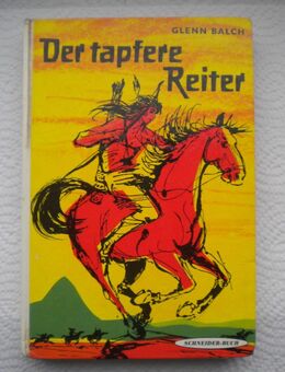 Der tapfere Reiter,Glenn Balch,Schneider Verlag,50/60er Jahre - Linnich