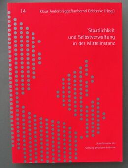 Staatlichkeit und Selbstverwaltung in der Mittelinstanz. - Münster