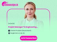 Projekt Manager*in Engineering - Burgkirchen (Alz)