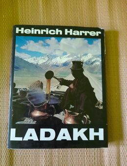 Heinrich Harrer: Ladakh. Götter und Menschen hinterm Himalaya. - Nürnberg