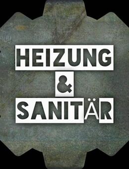 Reparatur u. Neu Installation von Heizung u. Sanitär Anlagen - Rüdersdorf (Berlin)