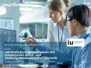 Lehrkraft Bauingenieurwesen mit Schwerpunkt Abfall- und Siedlungswasserwirtschaft (m/w/d) - Mannheim