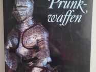 Buch: "Prunkwaffen", 1981, neuwertig - Brandenburg (Havel)