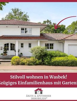 Stilvoll wohnen in Wasbek - Großzügiges Einfamilienhaus mit Gartenidylle! - Wasbek