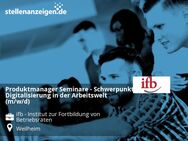 Produktmanager Seminare - Schwerpunkt Digitalisierung in der Arbeitswelt (m/w/d) - Weilheim (Oberbayern)