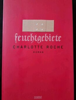 Feuchtgebiete von Charlotte Roche (Taschenbuch) - Essen