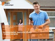 Sachbearbeiter Seefracht Export / Import (m/w/d) - Hamburg