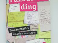 Fußrubbelding - Einkaufszettel erzählen vom Leben von Sandra Danicke - Essen