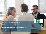 Mitarbeiter Controlling (m/w/d) - Karlsruhe