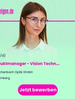 Produktmanager (m/w/d) - Vision Technology Products, Schwerpunkt Filtergläser, Filterbrillen und Spezialsehhilfen - Nürnberg