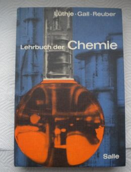 Lehrbuch der Chemie für Gymnasien-Einbändige Ausgabe,Hans Lüthje,Salle Verlag,1969 - Linnich