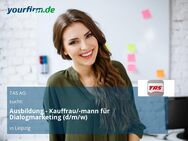 Ausbildung - Kauffrau/-mann für Dialogmarketing (d/m/w) - Leipzig
