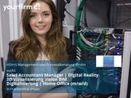 Sales Accountant Manager | Digital Reality 3D Visualisierung Vision BIM Digitalisierung | Home-Office (m/w/d) - Frankenthal (Pfalz)