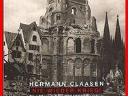 Hermann Claasen - Nie wieder Krieg! - Köln