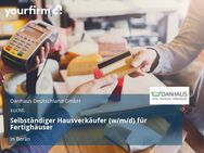 Selbständiger Hausverkäufer (w/m/d) für Fertighäuser - Berlin