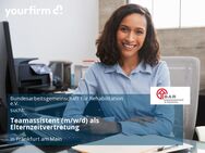 Teamassistent (m/w/d) als Elternzeitvertretung - Frankfurt (Main)