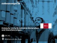 Einkäufer (m/w/d) Indirekte Materialien und Dienstleistungen - Mülheim (Ruhr)