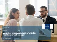 Versicherungsspezialist (m/w/d) für Krankenversicherungen - Stuttgart