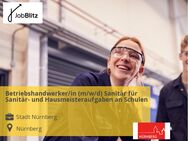 Betriebshandwerker/in (m/w/d) Sanitär für Sanitär- und Hausmeisteraufgaben an Schulen - Nürnberg