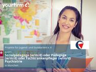 Sozialpädagoge (w/m/d) oder Pädagoge (w/m/d) oder Fachkrankenpfleger (w/m/d) Psychiatrie - München