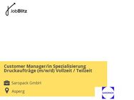 Customer Manager/in Spezialisierung Druckaufträge (m/w/d) Vollzeit / Teilzeit - Asperg