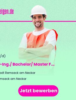 Dipl.-Ing./ Bachelor/ Master Fachrichtung Landschaftsarchitektur oder einen vergleichbaren Studiengang (m/w/d) - Remseck (Neckar)