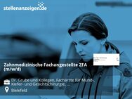Zahnmedizinische Fachangestellte ZFA (m/w/d) - Bielefeld