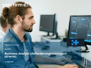 Business Analyst (Anforderungsmanager) (d/w/m) - Berlin