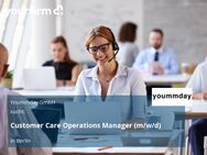 Customer Care Operations Manager (m/w/d) - Berlin