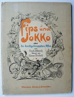 Fips und Jokko oder Die durchgebrannten Affen von Karl Storch. Verse von Hans Probst. - Königsbach-Stein